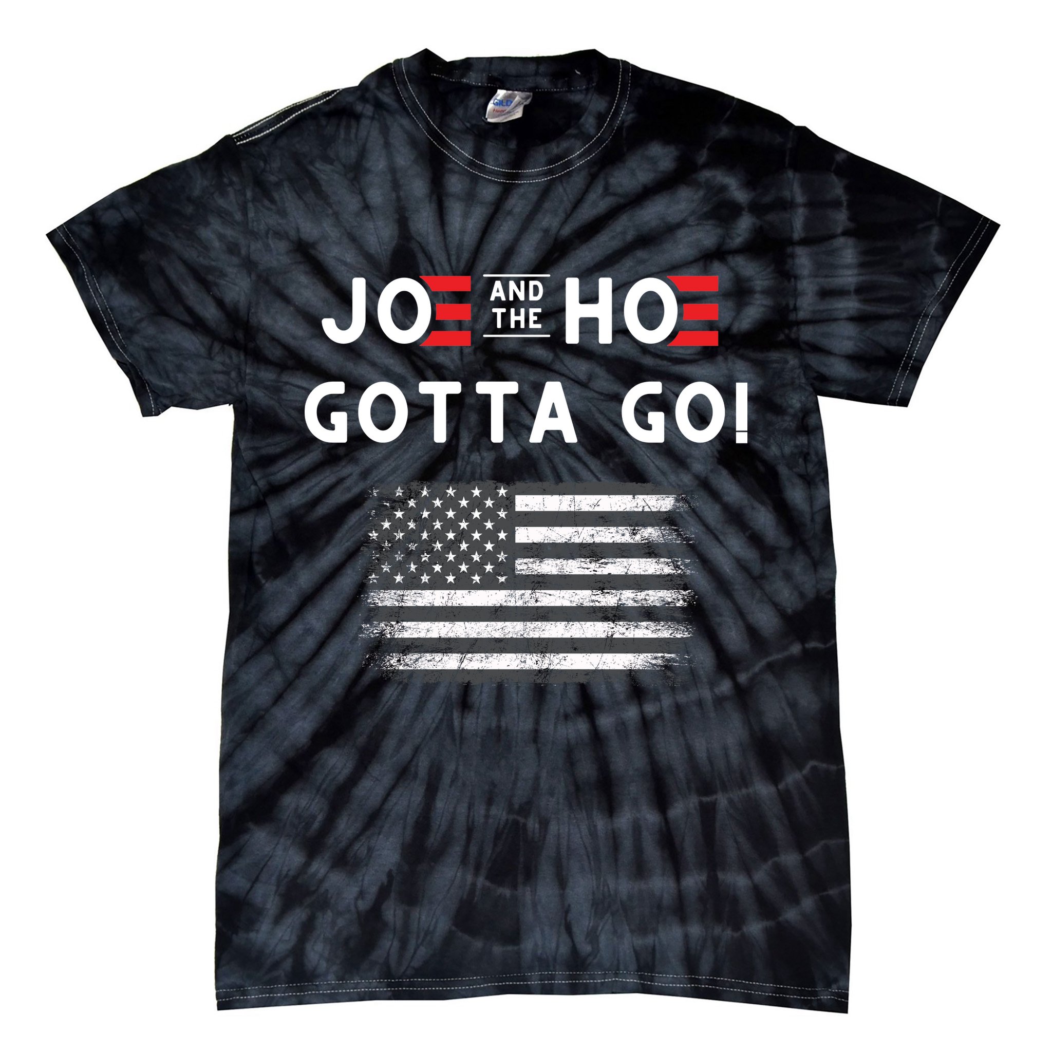 Joe And The Hoe Gotta Go Impeach Biden Tie-Dye T-Shirt