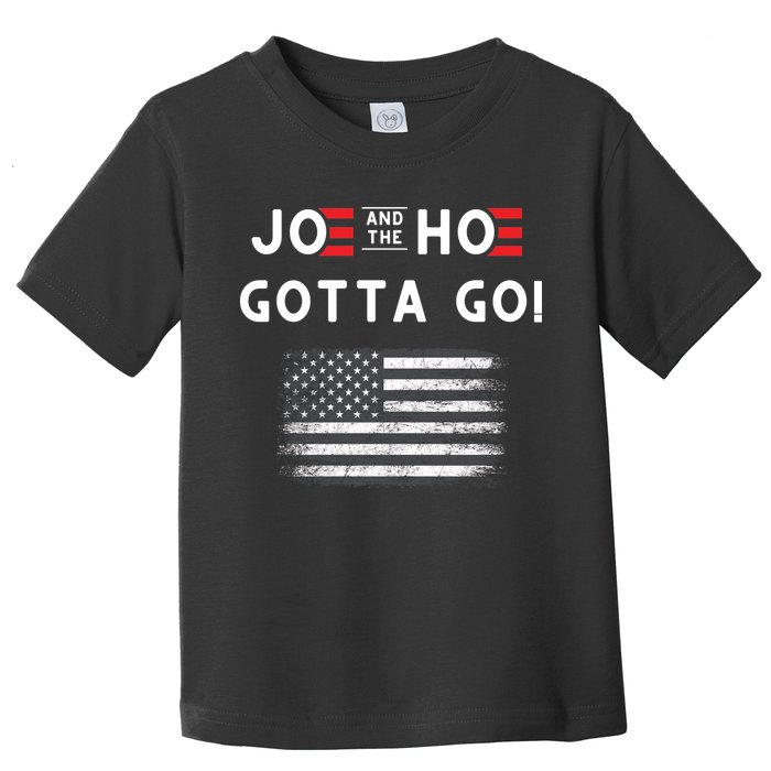 Joe And The Hoe Gotta Go Impeach Biden Toddler T-Shirt