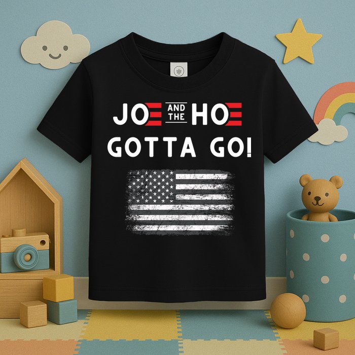 Joe And The Hoe Gotta Go Impeach Biden Toddler T-Shirt