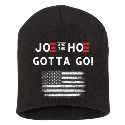 Joe And The Hoe Gotta Go Impeach Biden Short Acrylic Beanie