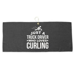 Just A Truck Driver Who Loves Curling Funny Curling Large Microfiber Waffle Golf Towel