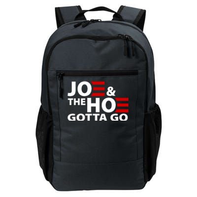 Joe And The Ho Gotta Gotta Go Funny Anti Biden Harris Daily Commute Backpack