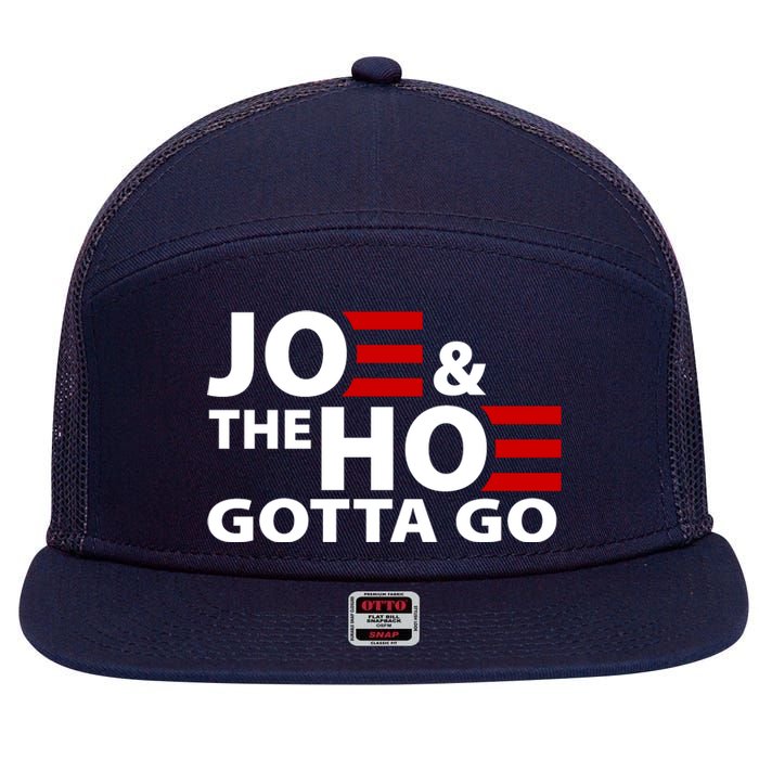 Joe And The Ho Gotta Gotta Go Funny Anti Biden Harris 7 Panel Mesh Trucker Snapback Hat