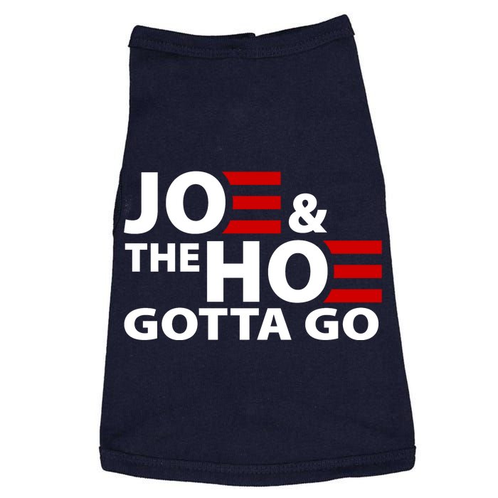 Joe And The Ho Gotta Gotta Go Funny Anti Biden Harris Doggie Tank