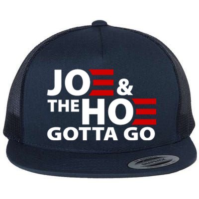 Joe And The Ho Gotta Gotta Go Funny Anti Biden Harris Flat Bill Trucker Hat