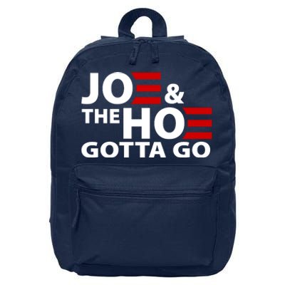 Joe And The Ho Gotta Gotta Go Funny Anti Biden Harris 16 in Basic Backpack