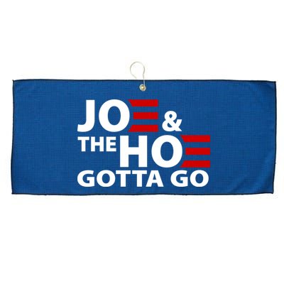 Joe And The Ho Gotta Gotta Go Funny Anti Biden Harris Large Microfiber Waffle Golf Towel
