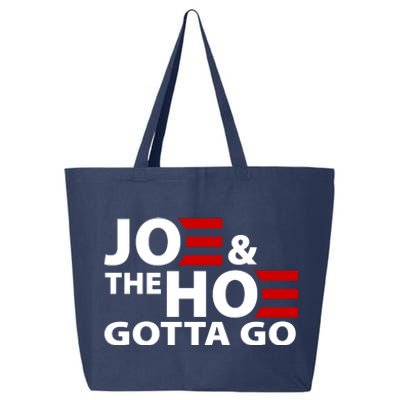 Joe And The Ho Gotta Gotta Go Funny Anti Biden Harris 25L Jumbo Tote