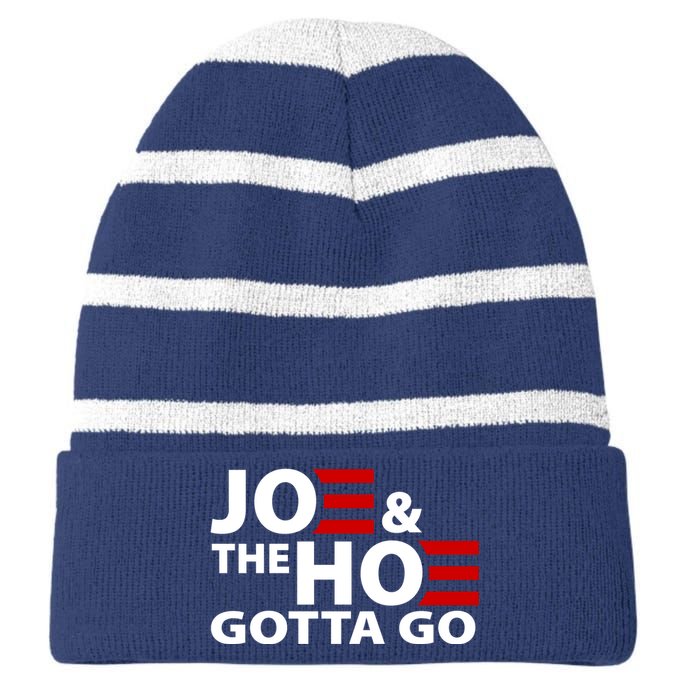 Joe And The Ho Gotta Gotta Go Funny Anti Biden Harris Striped Beanie with Solid Band