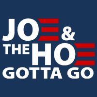 Joe And The Ho Gotta Gotta Go Funny Anti Biden Harris Kids T-Shirt