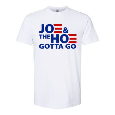 Joe And The Ho Gotta Gotta Go Funny Anti Biden Harris Softstyle® CVC T-Shirt