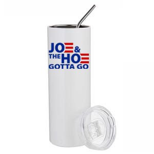 Joe And The Ho Gotta Gotta Go Funny Anti Biden Harris Stainless Steel Tumbler