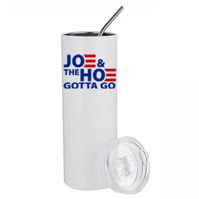 Joe And The Ho Gotta Gotta Go Funny Anti Biden Harris Stainless Steel Tumbler