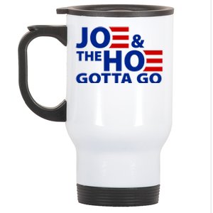 Joe And The Ho Gotta Gotta Go Funny Anti Biden Harris Stainless Steel Travel Mug