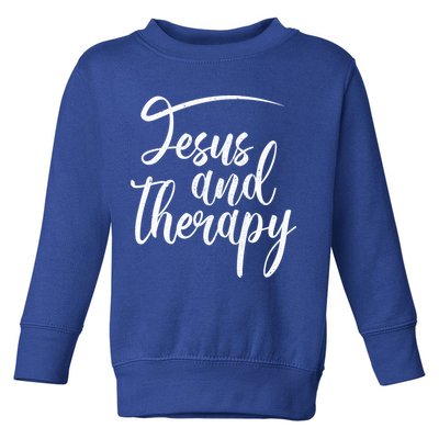 Jesus And Therapy Religious Christian Humor Funny Gift Toddler Sweatshirt