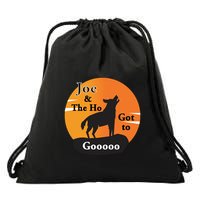 Joe And The Ho Hot To Gooooo Drawstring Bag