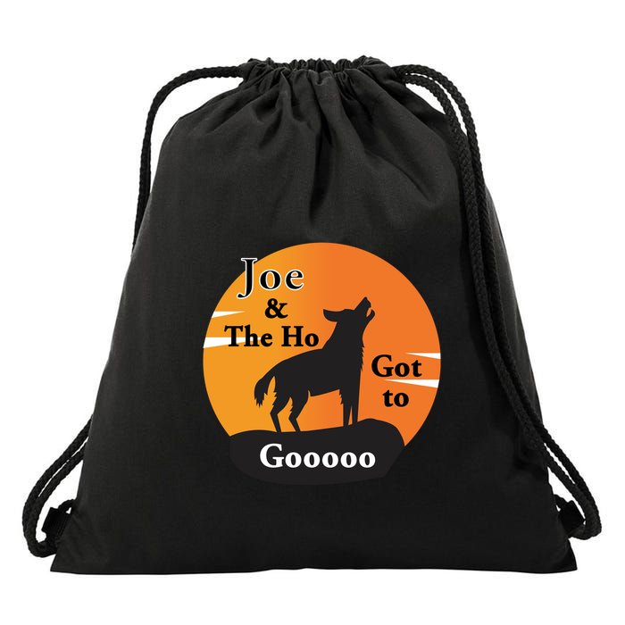Joe And The Ho Hot To Gooooo Drawstring Bag