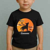Joe And The Ho Hot To Gooooo Toddler T-Shirt