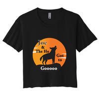 Joe And The Ho Hot To Gooooo Women's Crop Top Tee