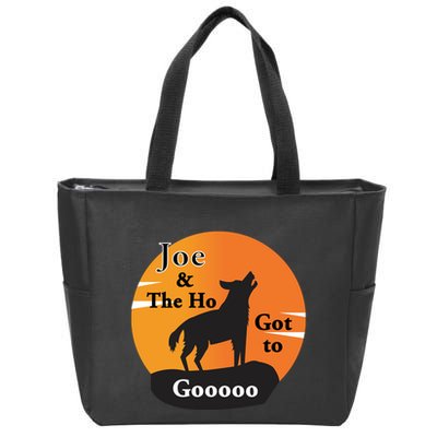 Joe And The Ho Hot To Gooooo Zip Tote Bag