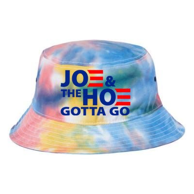 Joe And The Ho Gotta Gotta Go Funny Anti Biden Harris Tie Dye Newport Bucket Hat