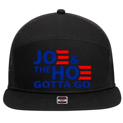 Joe And The Ho Gotta Gotta Go Funny Anti Biden Harris 7 Panel Mesh Trucker Snapback Hat