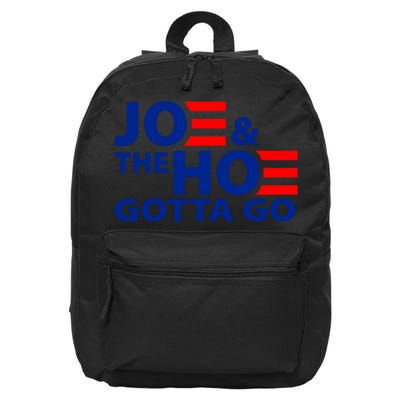 Joe And The Ho Gotta Gotta Go Funny Anti Biden Harris 16 in Basic Backpack