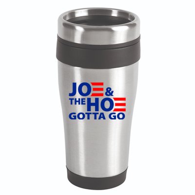 Joe And The Ho Gotta Gotta Go Funny Anti Biden Harris 16oz Travel Tumbler