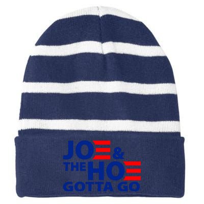 Joe And The Ho Gotta Gotta Go Funny Anti Biden Harris Striped Beanie with Solid Band