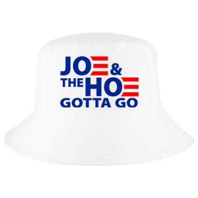 Joe And The Ho Gotta Gotta Go Funny Anti Biden Harris Cool Comfort Performance Bucket Hat