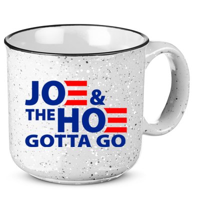 Joe And The Ho Gotta Gotta Go Funny Anti Biden Harris 15oz Campfire Ceramic Mug