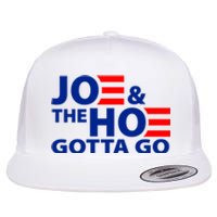 Joe And The Ho Gotta Gotta Go Funny Anti Biden Harris Flat Bill Trucker Hat