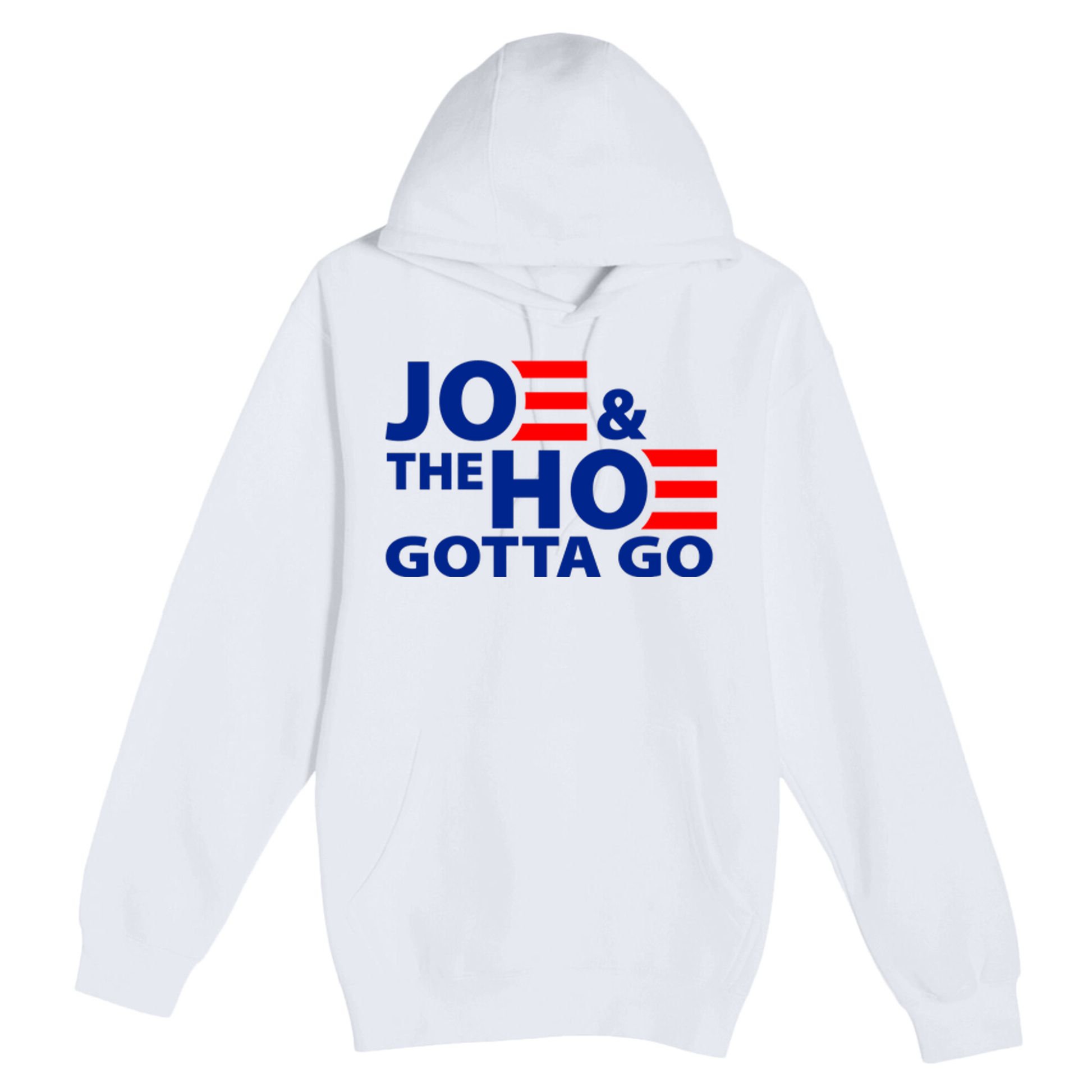 Joe And The Ho Gotta Gotta Go Funny Anti Biden Harris Premium Pullover Hoodie