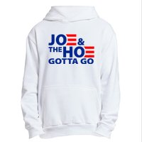 Joe And The Ho Gotta Gotta Go Funny Anti Biden Harris Urban Pullover Hoodie