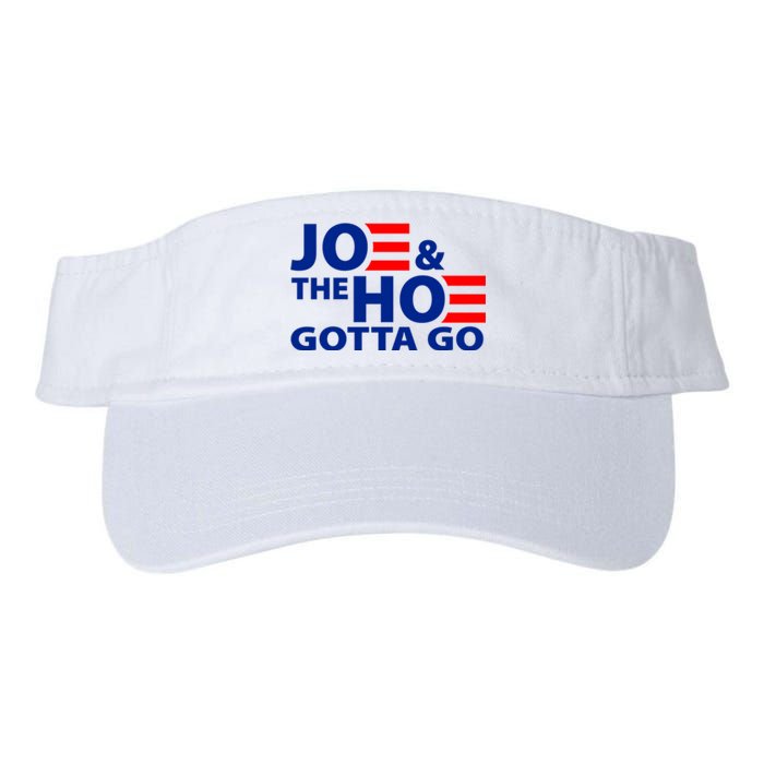 Joe And The Ho Gotta Gotta Go Funny Anti Biden Harris Valucap Bio-Washed Visor