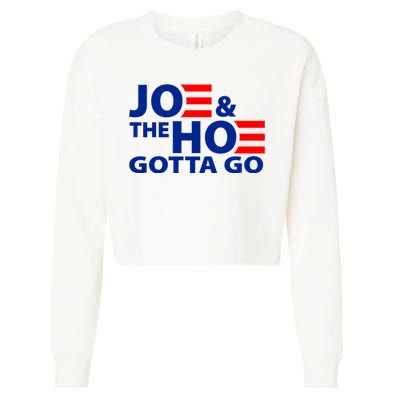 Joe And The Ho Gotta Gotta Go Funny Anti Biden Harris Cropped Pullover Crew