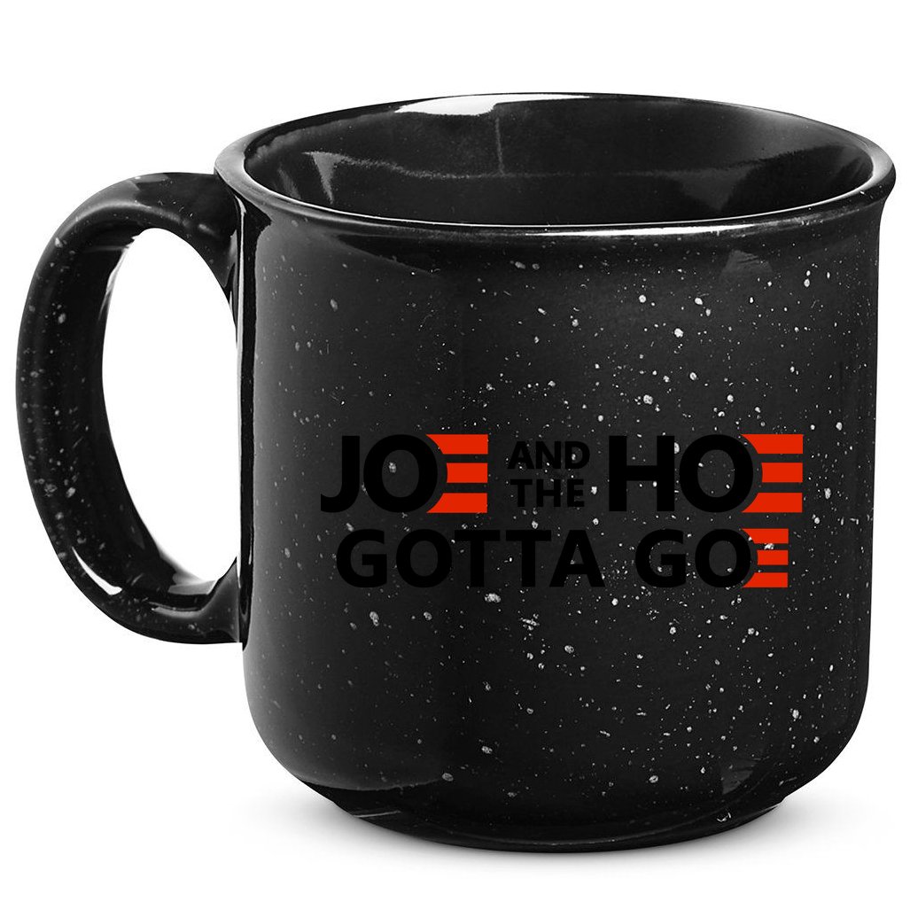 Joe And The Ho Gotta Go!! 15oz Campfire Ceramic Mug