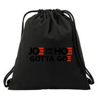Joe And The Ho Gotta Go!! Drawstring Bag