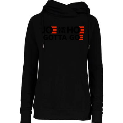 Joe And The Ho Gotta Go!! Womens Funnel Neck Pullover Hood