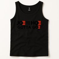 Joe And The Ho Gotta Go!! Tank Top