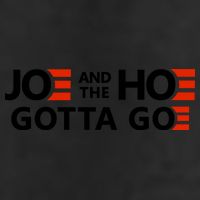 Joe And The Ho Gotta Go!! Golf Towel