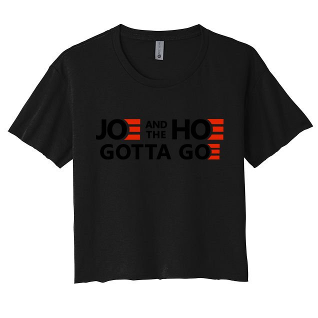 Joe And The Ho Gotta Go!! Crop Top