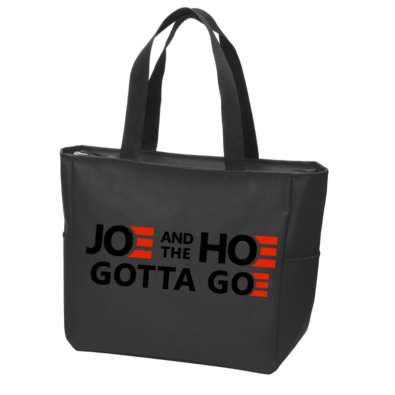 Joe And The Ho Gotta Go!! Zip Tote Bag