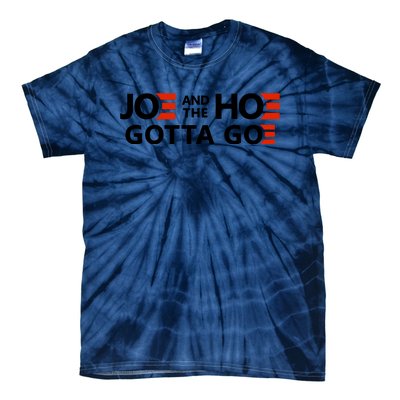 Joe And The Ho Gotta Go!! Tie-Dye T-Shirt