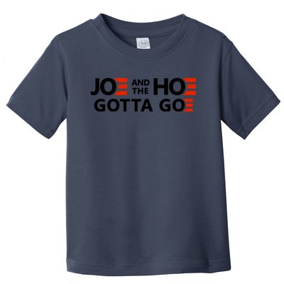 Joe And The Ho Gotta Go!! Toddler T-Shirt