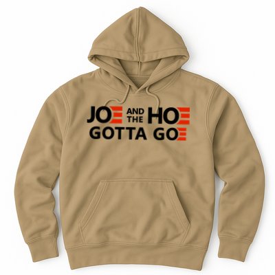 Joe And The Ho Gotta Go!! Hoodie