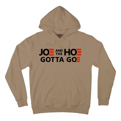 Joe And The Ho Gotta Go!! Hoodie