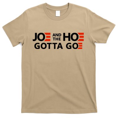 Joe And The Ho Gotta Go!! T-Shirt