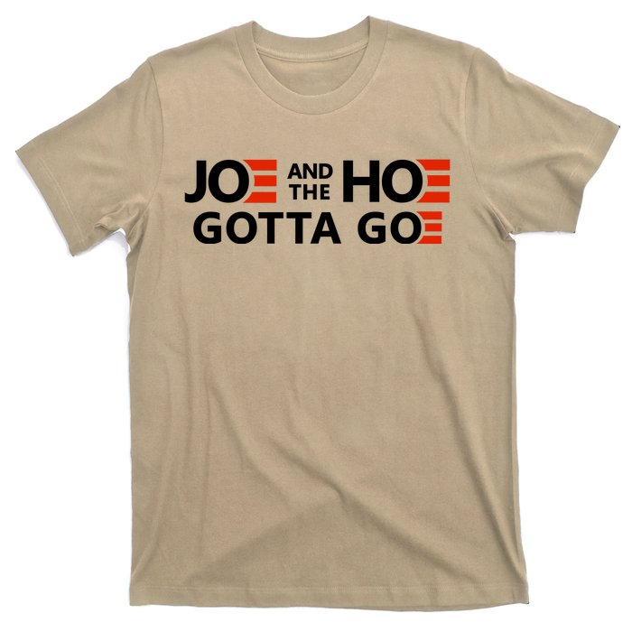 Joe And The Ho Gotta Go!! T-Shirt