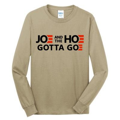 Joe And The Ho Gotta Go!! Tall Long Sleeve T-Shirt